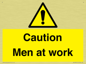 Caution Men at work